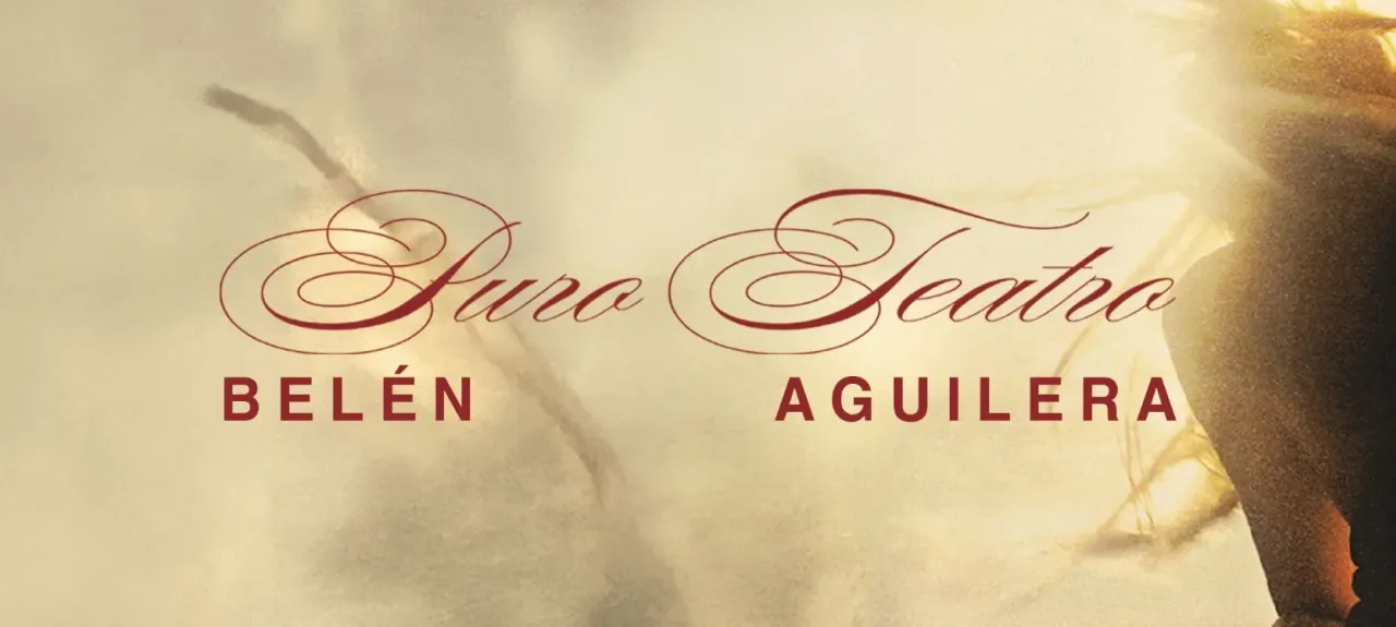 belen aguilera puro teatro gira