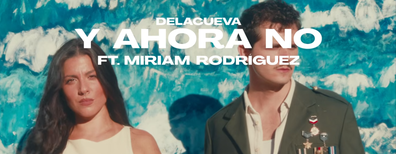 DELACUEVA, Miriam Rodríguez - Y Ahora No (Video Oficial) 0-1 screenshot