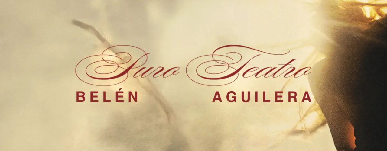 belen aguilera puro teatro gira